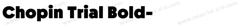 Chopin Trial Bold字体转换